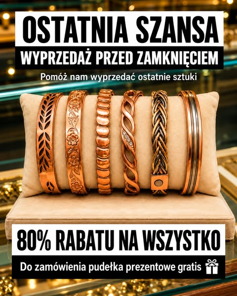 „Moja mama dożyła 96 lat. Nigdy nie zdjęła swojej miedzianej biżuterii. Ani razu.”