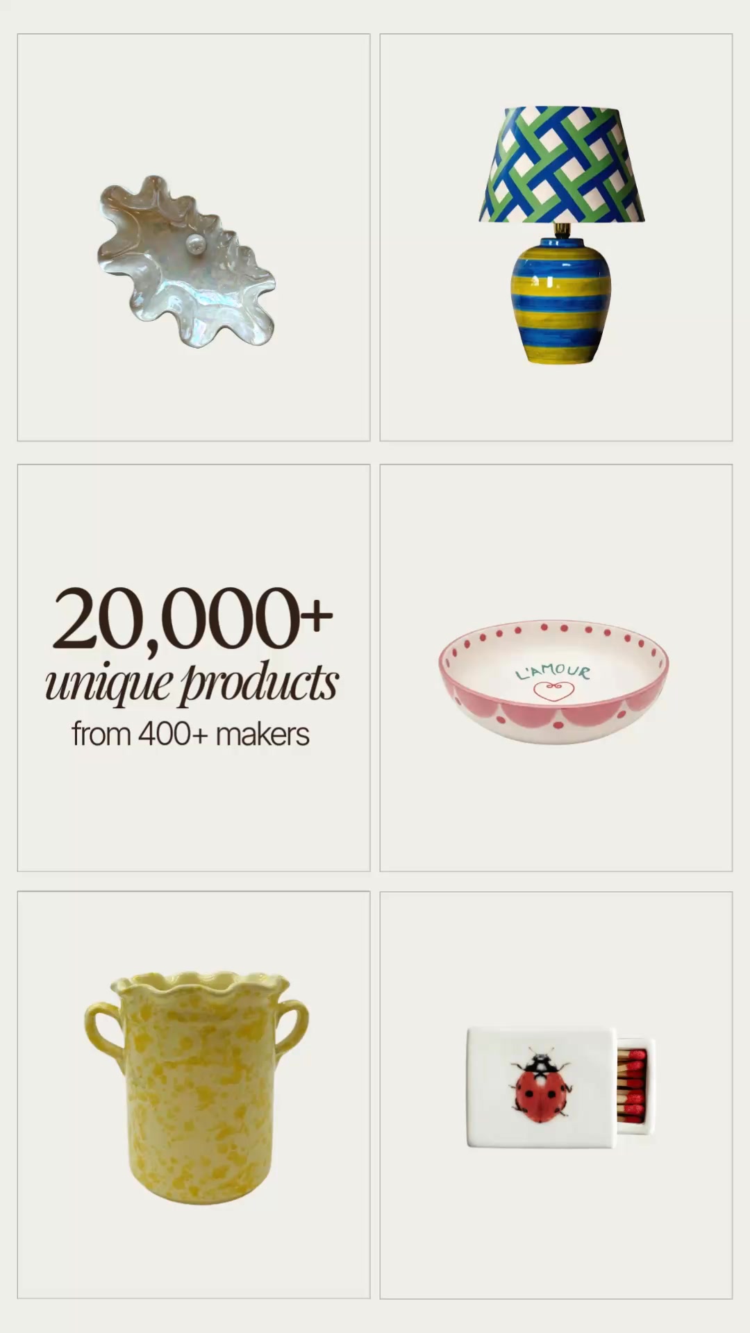 20,000+ unique products from 400 makers worldwide