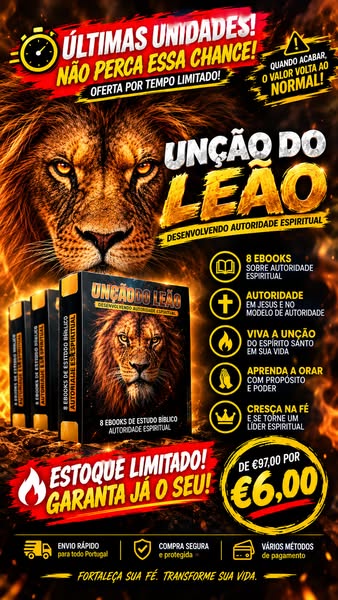 Unção do Leão por apenas €6,00 — Últimas oportunidades!
