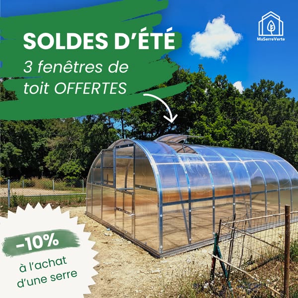Votre serre à -10 %