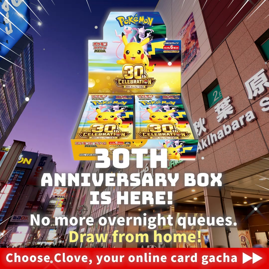 The highly sought-after “Pokémon 30th CELEBRATION” is on Clove