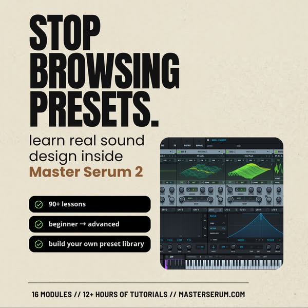 Master Serum 2: Complete Serum 2 Sound Design Course