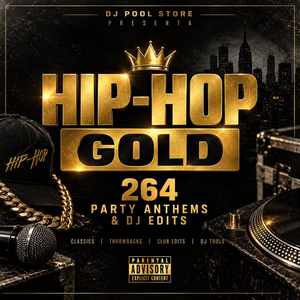 HIP-HOP GOLD – 264 Party Anthems & DJ Edits