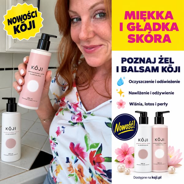 NOWOŚĆ! Poznaj żel i balsam