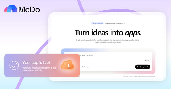 MeDo — AI App Builder for Web and Mobile Apps