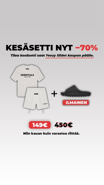 Setti 149€, Yeezy Slidet kaupan päälle!