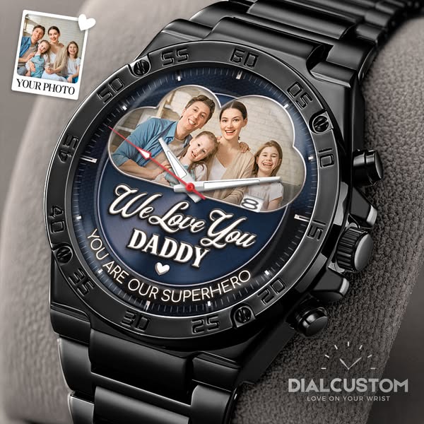 Create a timepiece of Love for DAD