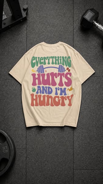 Everything Hurts (And I'm Hungry)
