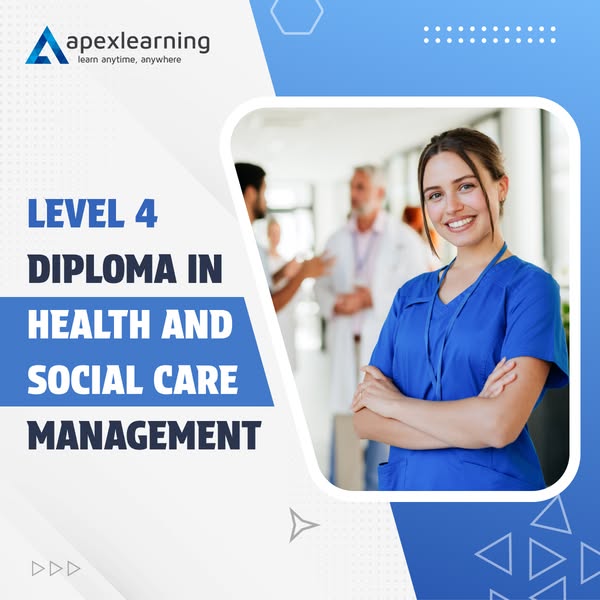 Level 4 Diploma in Health and Social Care Management