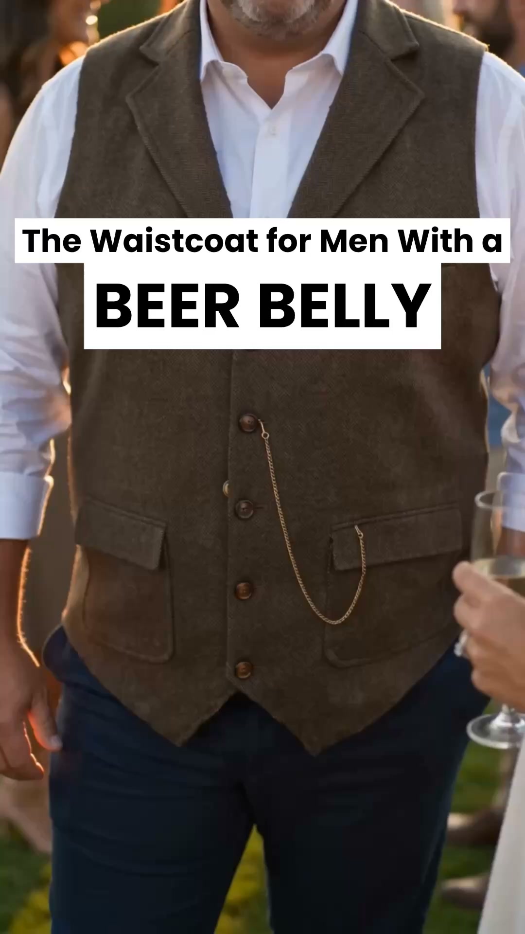 The waistcoat for men with a beer belly