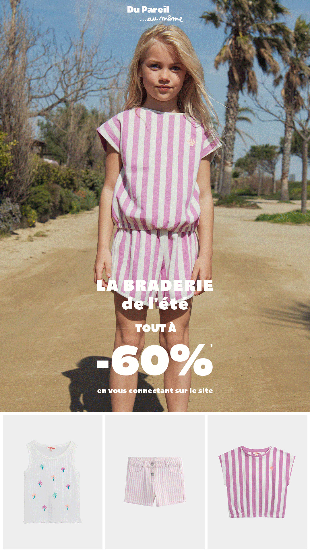 Braderie Fille à -60%*