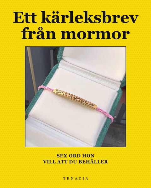Sex ord mormor vill att du behåller