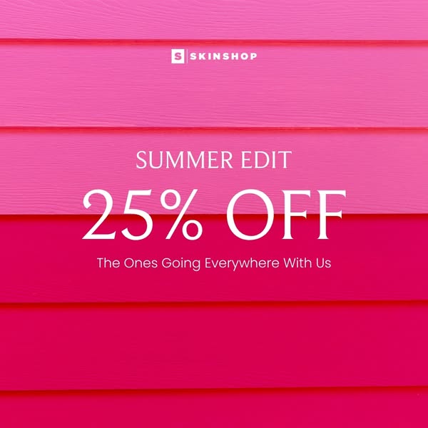 Up to 25% Off. Summer Edit Now Live.