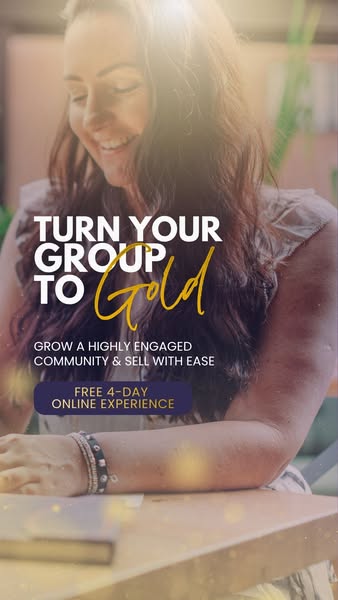 Turn Your Group To Gold: Free 4-Day Challenge