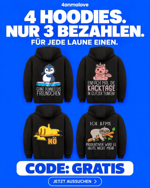 4 Hoodies. Nur 3 bezahlen.