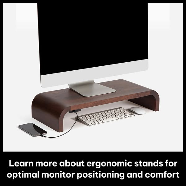 Learn more about ergonomic stands for optimal monitor positioning and comfort
