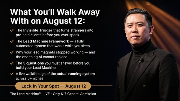 Reserve Your $17 Seat: 5 Hours Live With Dan Lok on August 12. No Replay