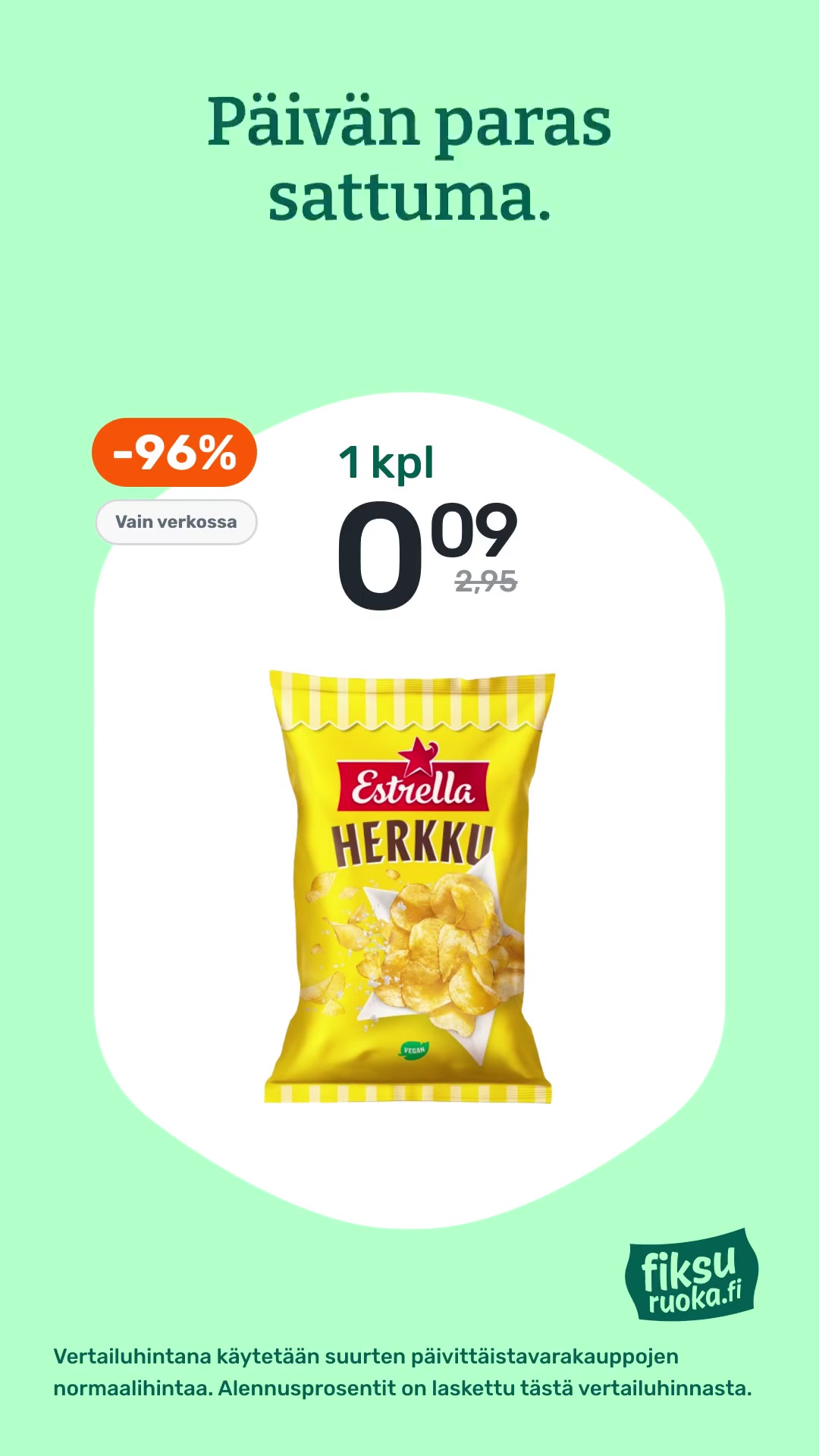 Aina erilaista. Aina edullista.