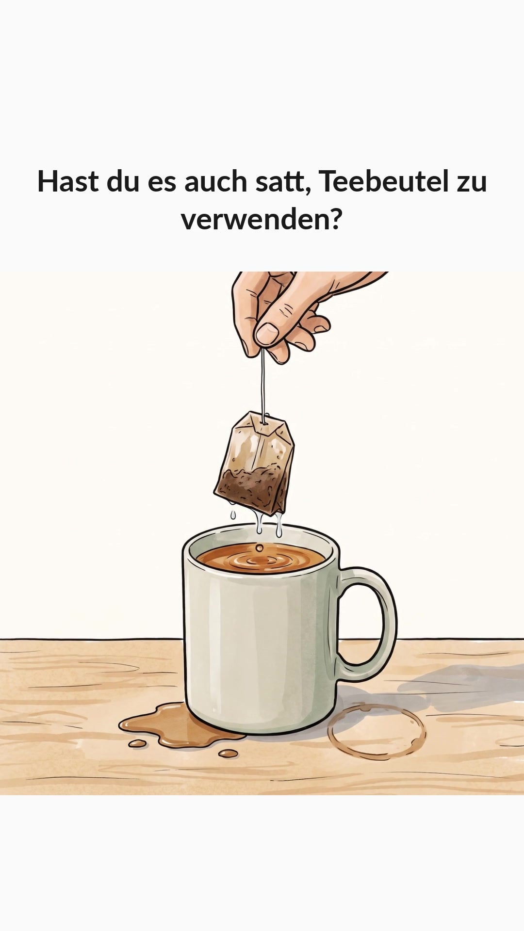Tee auf Knopfdruck. Ohne Plastik.