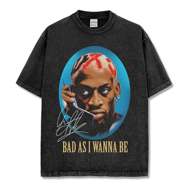 DENNIS RODMAN — BAD AS I WANNA BE TEE