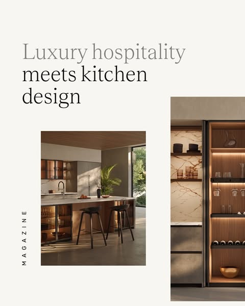 How luxury hospitality inspires high-end kitchen design - Magazine Zecchinon