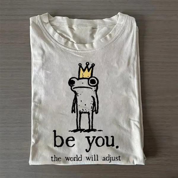 Be You The World Will Adjust King Frog Vintage Tee