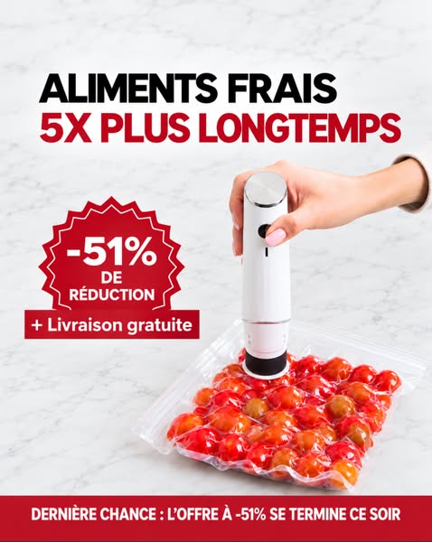 Gardez vos aliments frais 5x plus longtemps