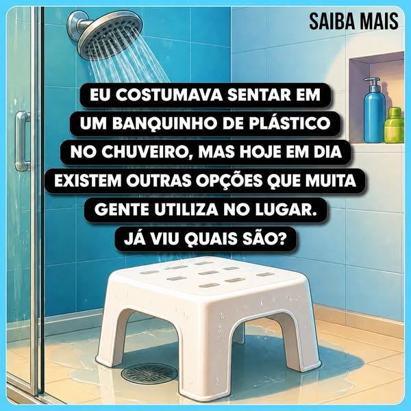 Alternativas para Banquinhos de Plástico no Chuveiro