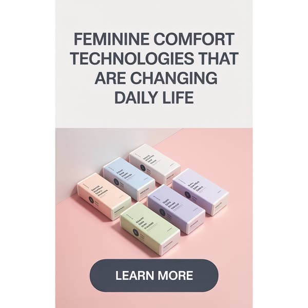 Learn broadly about Feminine Comfort Technologies