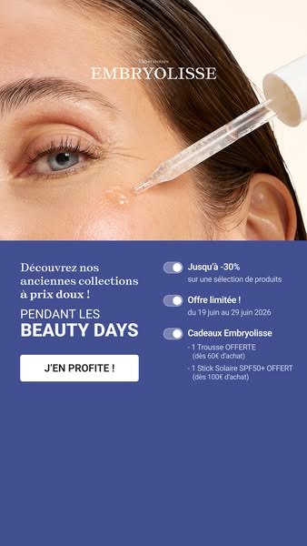 Beauty Days | Jusqu'à -30% sur vos soins Embryolisse