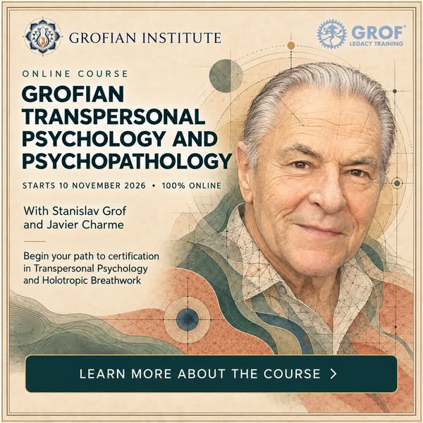 Transpersonal Psychology Rooted in Stanislav Grof’s Work