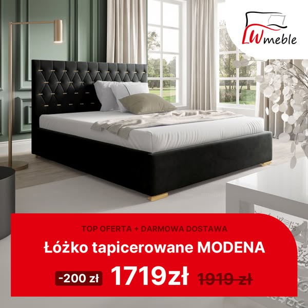 Łóżko tapicerowane Modena teraz w TOP OFERCIE – tylko 1719 zł!