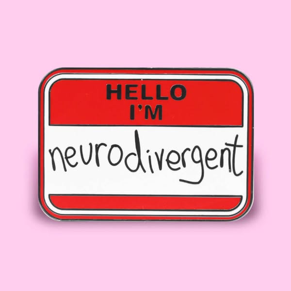 Hello I'm Neurodivergent Enamel Pin