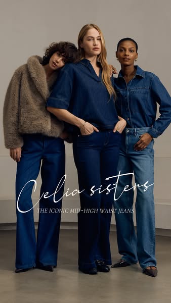 Celia Sisters – The Iconic Mid-High Waist Jeans​