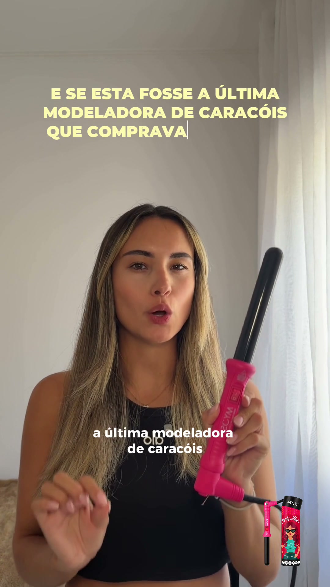 A última modeladora que compras