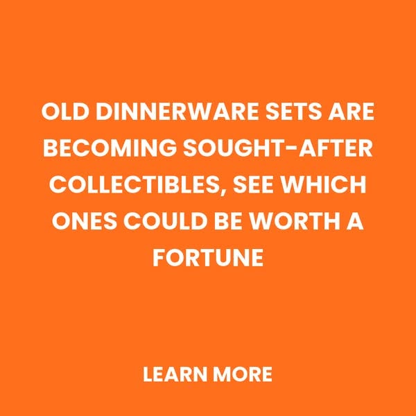 The Most Valuable Vintage Dinnerware Sets for Collectors Today