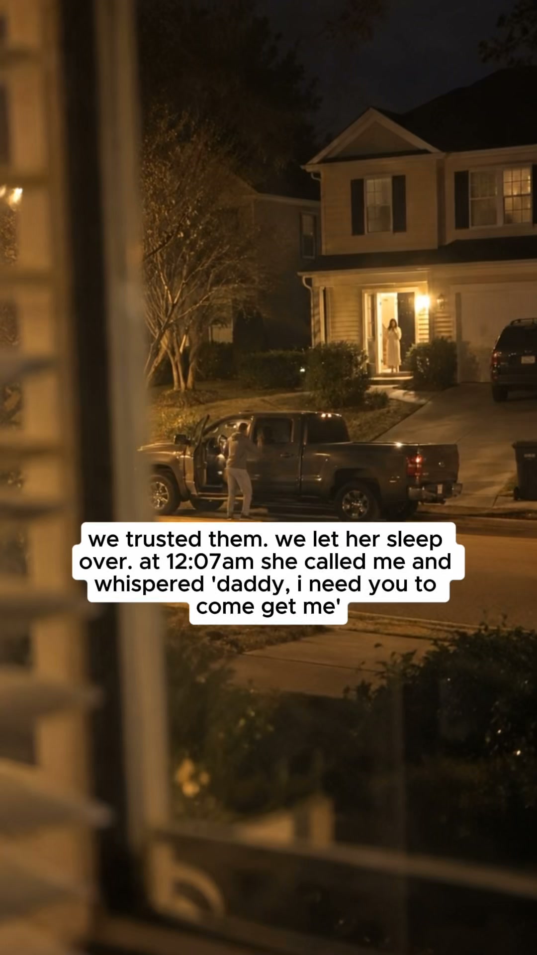 She's six. It was midnight. She handled it.