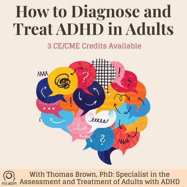 [WORKSHOP] How to Diagnose and Treat ADHD in Adults