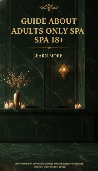 Adults Only Spa Experiences: Guide for Luxury, Relaxation, and Wellness