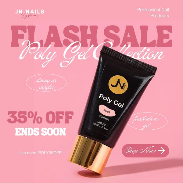 35% OFF Poly Gel Collection – Flash Sale