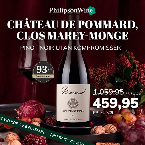 2023 Château de Pommard · 93 poäng James Suckling · 459,95 kr per flaska vid 6 fl.