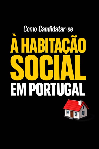 Guia para Candidatar-se à Habitação Social em Portugal