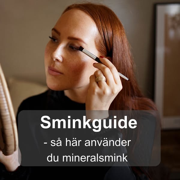 Tips, råd och tutorials - så lägger du basen och sminkar ögonen med mineralsmink