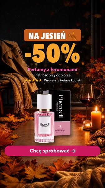 Czas na perfumy z feromonami: -50%