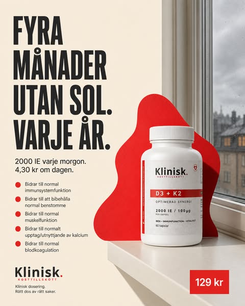 2000 IE varje morgon. 4,30 kr om dagen.