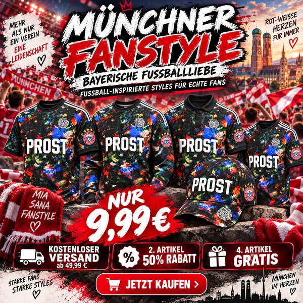 MÜNCHEN, FUSSBALL & PROST – EIN LEBENSGEFÜHL!