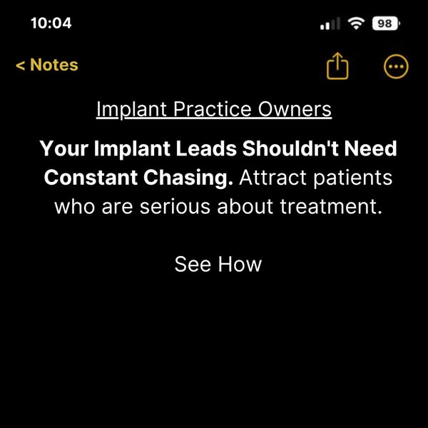 [dentists] get 3-5 new implant patients per month