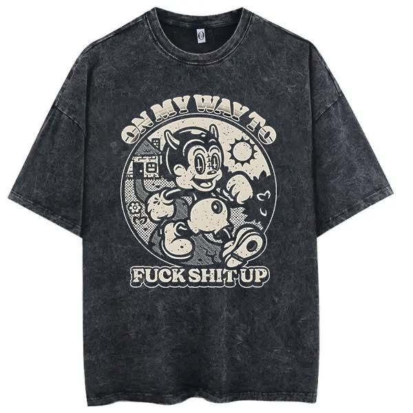 On My Way To Fuck Shit Up Printed Washed Tee Black-S