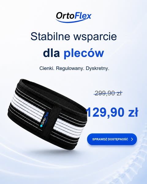 OrtoFlex™ dla lepszego wsparcia lędźwi