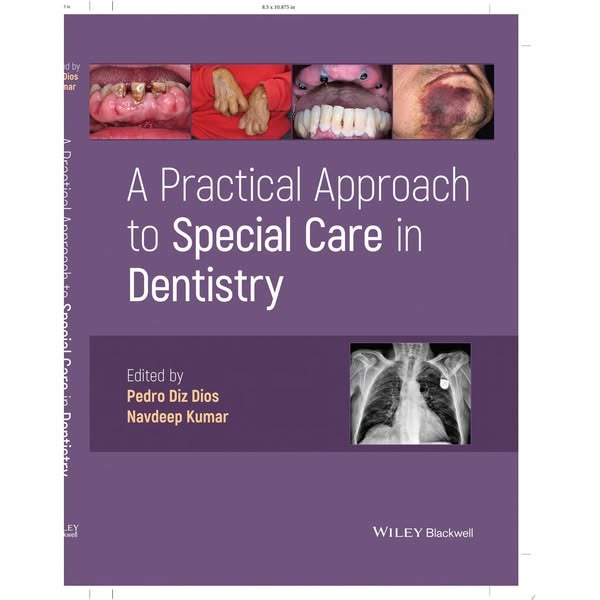 A Practical Approach to Special Care in Dentistry